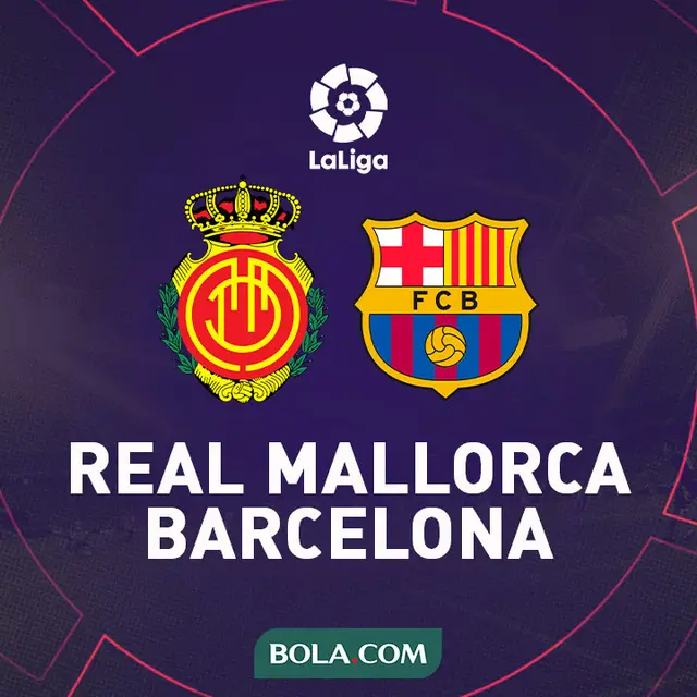 Link Live Streaming Liga Spanyol: Mallorca Vs Barcelona