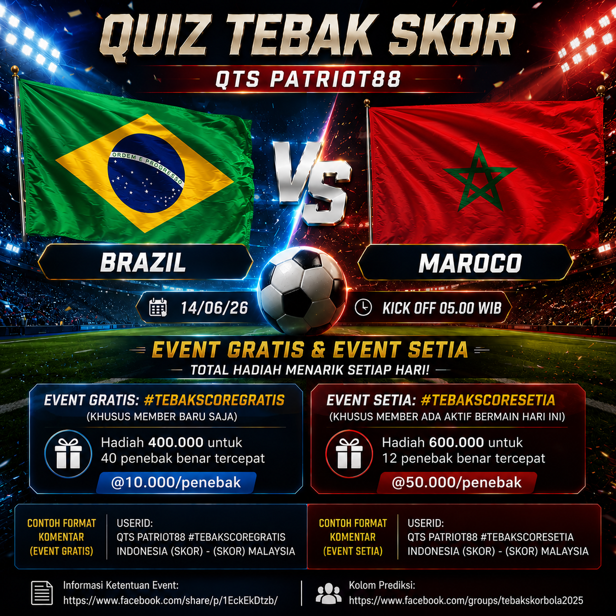 Rules QTS ( Kuiz Tebak Score ) Patriot88 BRAZIL VS MAROCO